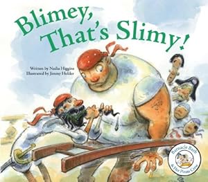 Blimey, That's Slimy! (Barnacle Barb & Her Pirate Crew)