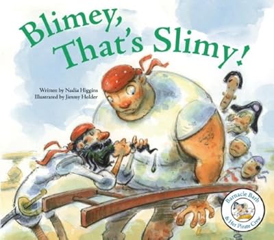 Blimey, That's Slimy! (Barnacle Barb & Her Pirate Crew)