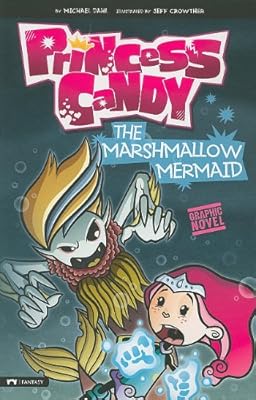 The Marshmallow Mermaid: Princess Candy