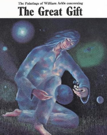 The Great Gift by William Arkle (1996-01-10) by William Arkle