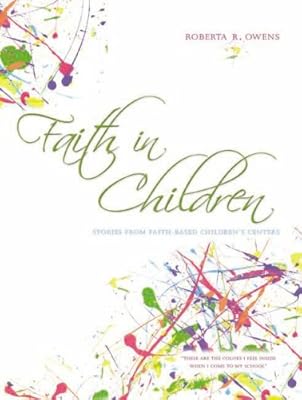 Faith in Children: Stories from Faith-Based Children's Centers