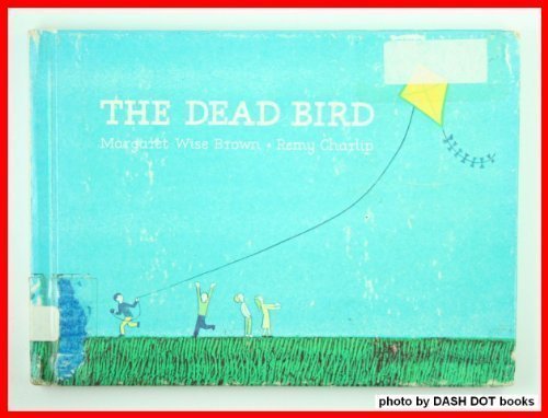 The Dead Bird by Margaret Wise Brown