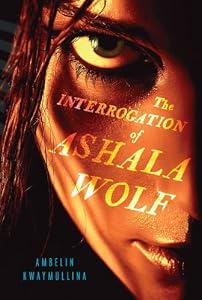 The Interrogation of Ashala Wolf
