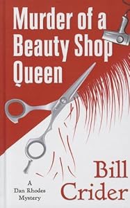 Murder of a Beauty Shop Queen by Bill Crider