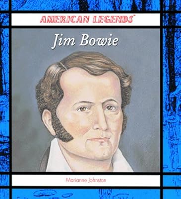 Jim Bowie (American Legends)