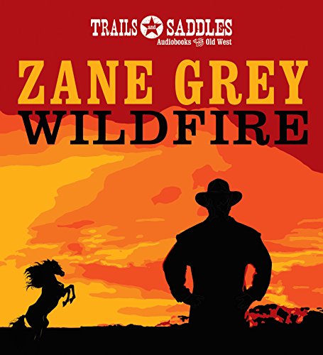 Wildfire by Zane Grey