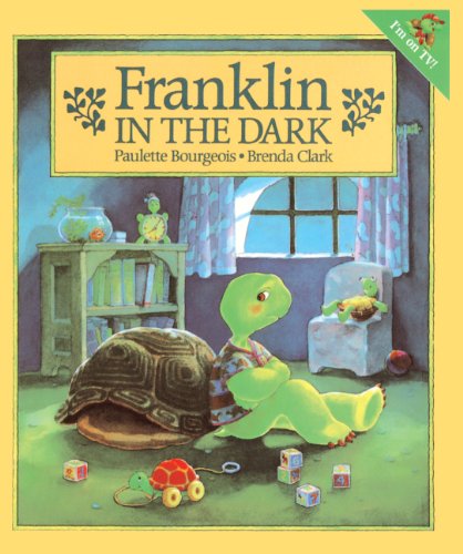 Franklin In The Dark (Turtleback School & Library Binding Edition) (Franklin (Prebound)) by Paulette Bourgeois