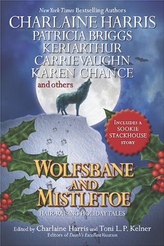 Wolfsbane and Mistletoe by Charlaine Harris