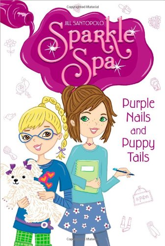 Purple Nails and Puppy Tails by Jill Santopolo