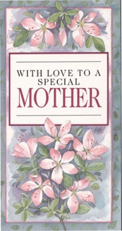 With Love to a Special Mother (Everyday) by Helen Exley