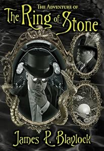 The Adventure of the Ring of Stones by James P. Blaylock  ,