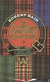 Robert Bain's The Clans And Tartans Of Scotland