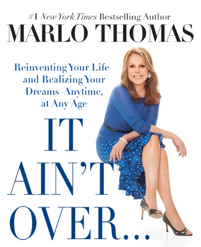 It Aint Over Till Its Over by Marlo Thomas