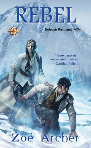Rebel: (The Blades of the Rose) by Zoe Archer