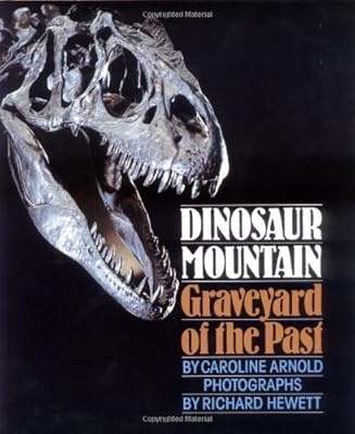 Dinosaur Mountain: Graveyard of the Past
