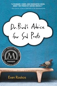 Dr. Bird's Advice for Sad Poets by Evan Roskos