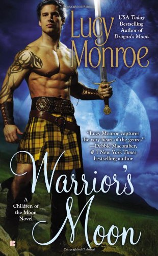 Warrior's Moon (A Children of the Moon Novel) by Lucy Monroe