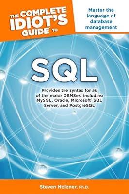 The Complete Idiot's Guide to SQL