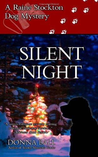 Silent Night: A Raine Stockton Dog Mystery by Donna Ball