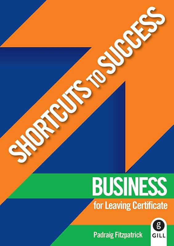 Business for Leaving Certificate (Shortcuts to Success) by Padraig Fitzpatrick