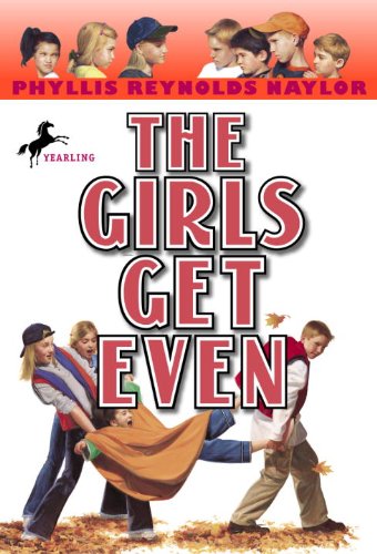 The Girls Get Even (Boy/Girl Battle Book 2) by Phyllis Reynolds Naylor