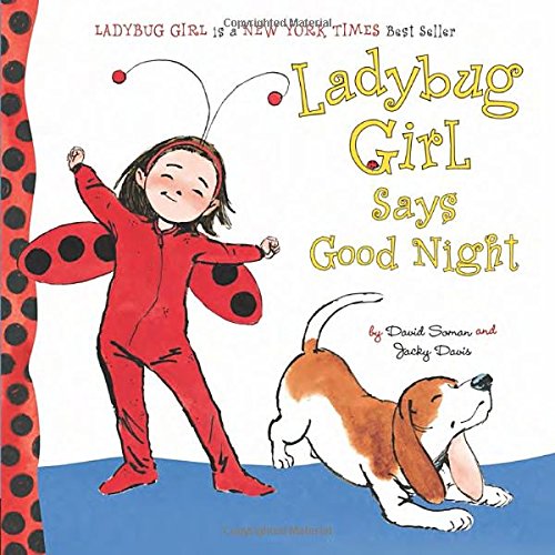 Ladybug Girl Says Good Night by Jacky Davis
