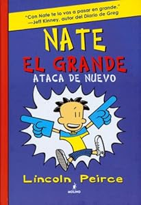 Nate el grande ataca de nuevo / Big Nate Strikes Again