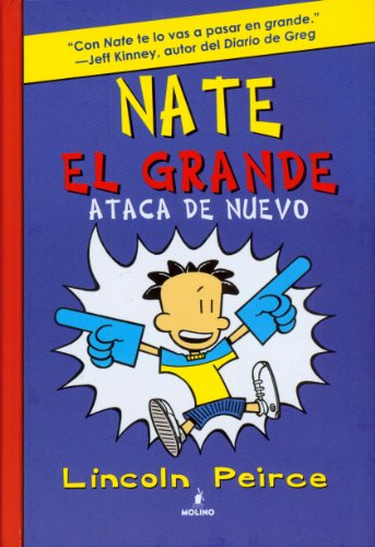 Nate el grande ataca de nuevo / Big Nate Strikes Again by Lincoln Peirce