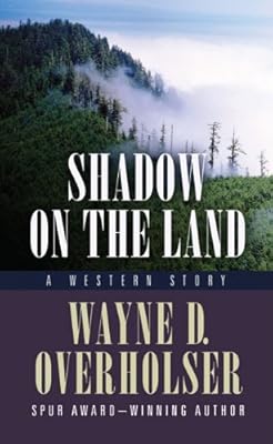 Shadow on the Land: A Western Story