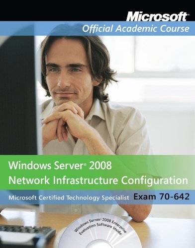 Exam 70-642 Windows Server 2008 Network Infrastructure Configuration with Lab Manual Set by Microsoft Official Academic Course