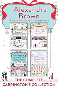 Carrington's at Christmas: The Complete Collection: Cupcakes at Carrington's, Me and Mr Carrington, Christmas at Carrington's, Ice Creams at Carrington's