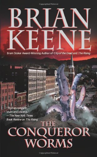 The Conqueror Worms by Brian Keene
