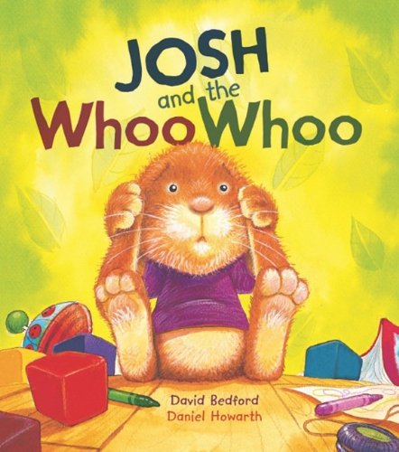 Josh and the Whoo Whoo (QEB Storytime) by David Bedford