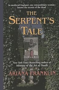 The Serpent's Tale (Mistress of the Art of Death)