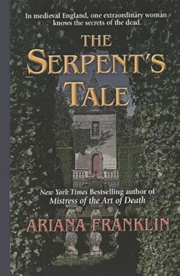 The Serpent's Tale (Mistress of the Art of Death)