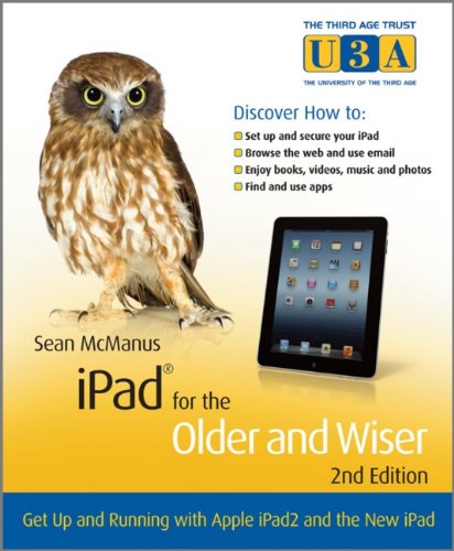 iPad for the Older and Wiser: Get Up and Running with Apple iPad2 and the New iPad by Studio Visual Steps