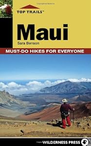 Top Trails: Maui: Must-Do Hikes for Everyone
