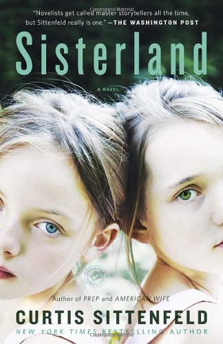 Sisterland: A Novel by Curtis Sittenfeld