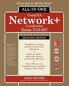 CompTIA Network+ Certification All-in-One Exam Guide, Seventh Edition
