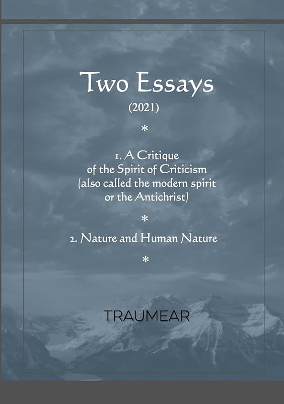 Two Essays: The Spirit of Criticism - Nature and Human Nature by Traumear