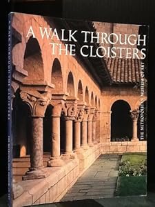 A Walk Through the Cloisters