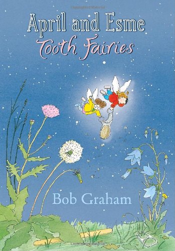 April and Esme Tooth Fairies by Bob Graham