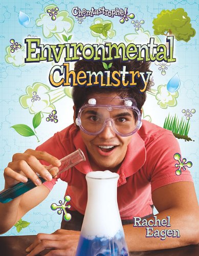 Environmental Chemistry by Rachel Eagen