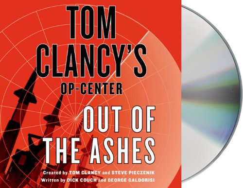Tom Clancy's Op-Center: Out of the Ashes by Dick Couch