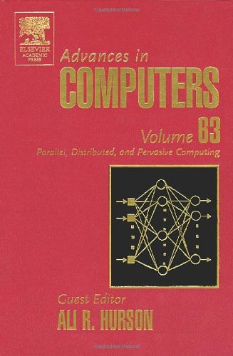 Advances in Computers: Parallel, Distributed, and Pervasive Computing (ISSN Book 63) by Marvin Zelkowitz