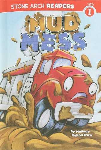 Mud Mess by Melinda Melton Crow