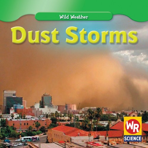 Dust Storms (Wild Weather) by Jim Mezzanotte