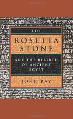 The Rosetta Stone and the Rebirth of Ancient Egypt (Wonders of the World)