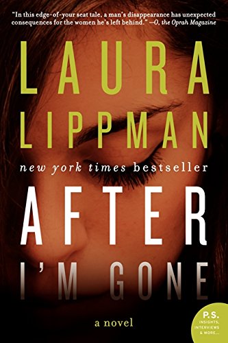 After I'm Gone: A Novel by Laura Lippman
