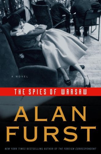 The Spies of Warsaw: A Novel (Night Soldiers Book 10) by Alan Furst